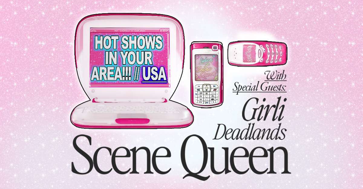 Scene Queen – Hot Shows in Your Area