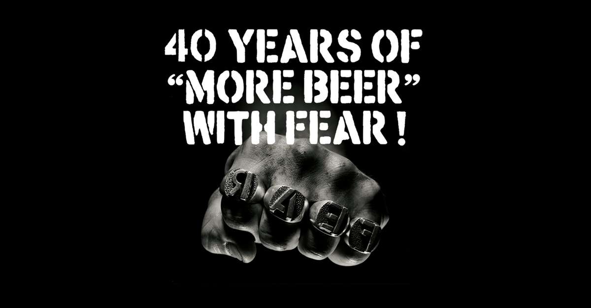 FEAR: 40 YEARS OF “MORE BEER”