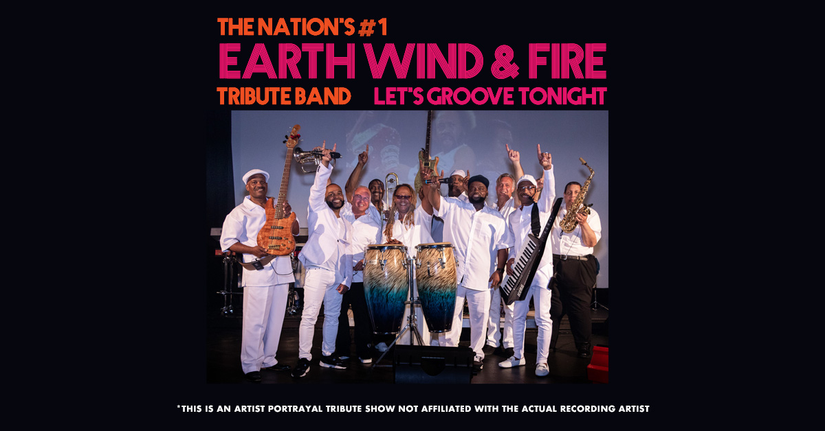 Let’s Groove Tonight – An Earth, Wind, and Fire Tribute