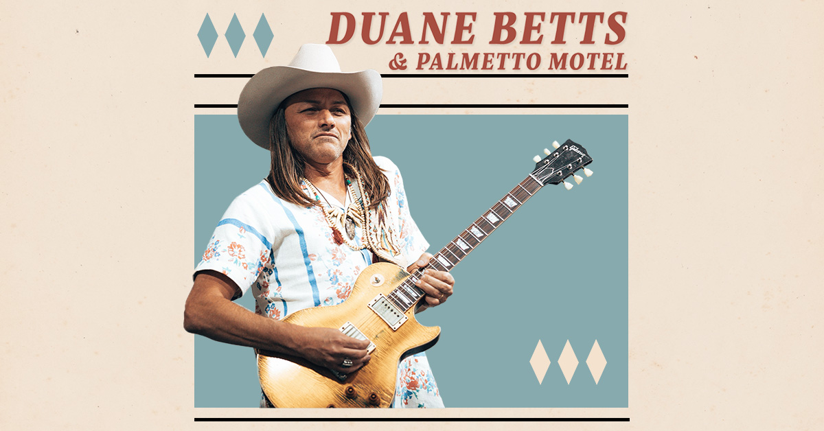 Duane Betts and Palmetto Hotel