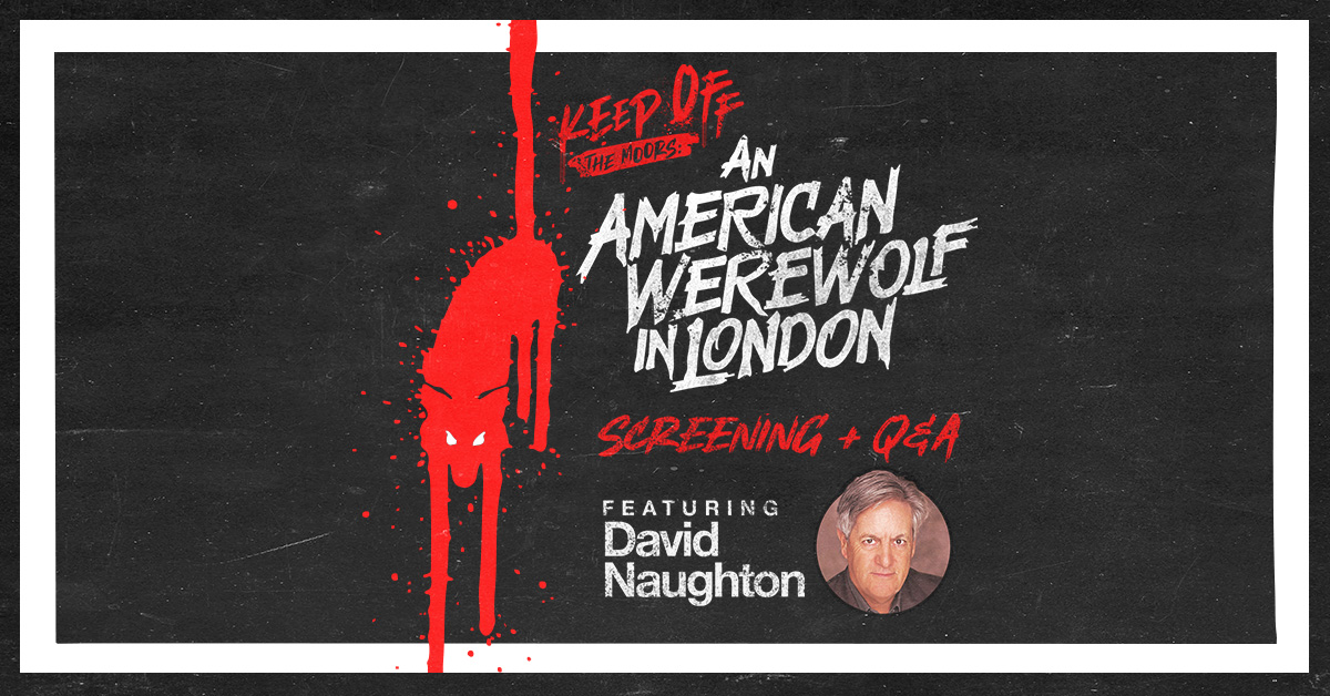 An American Werewolf in London with David Naughton