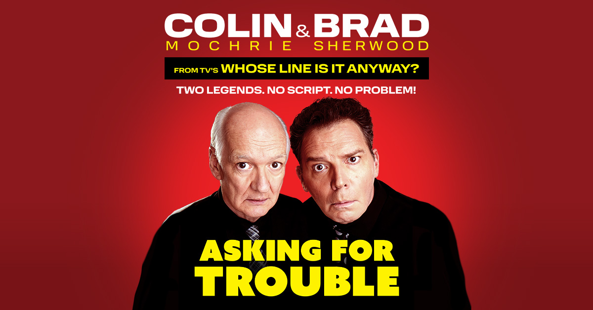 Colin Mochrie & Brad Sherwood: Asking for Trouble