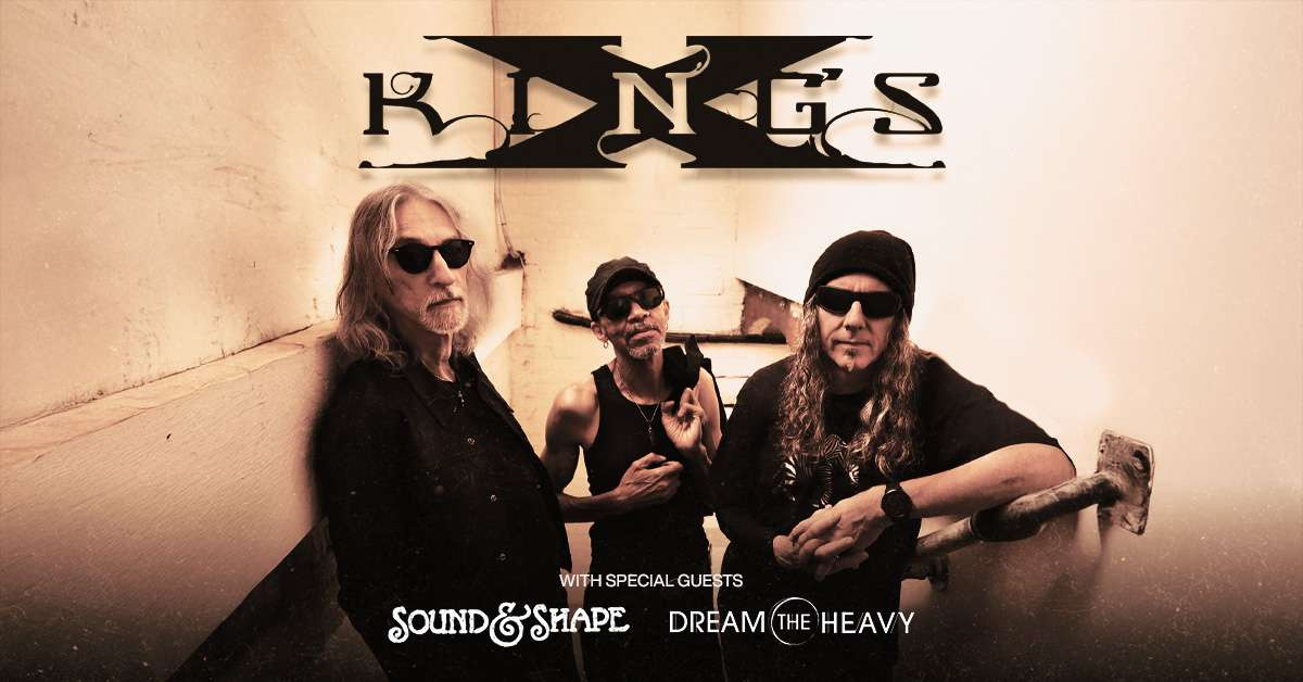King's X | Drusky Entertainment - Pittsburgh's Premier Concert