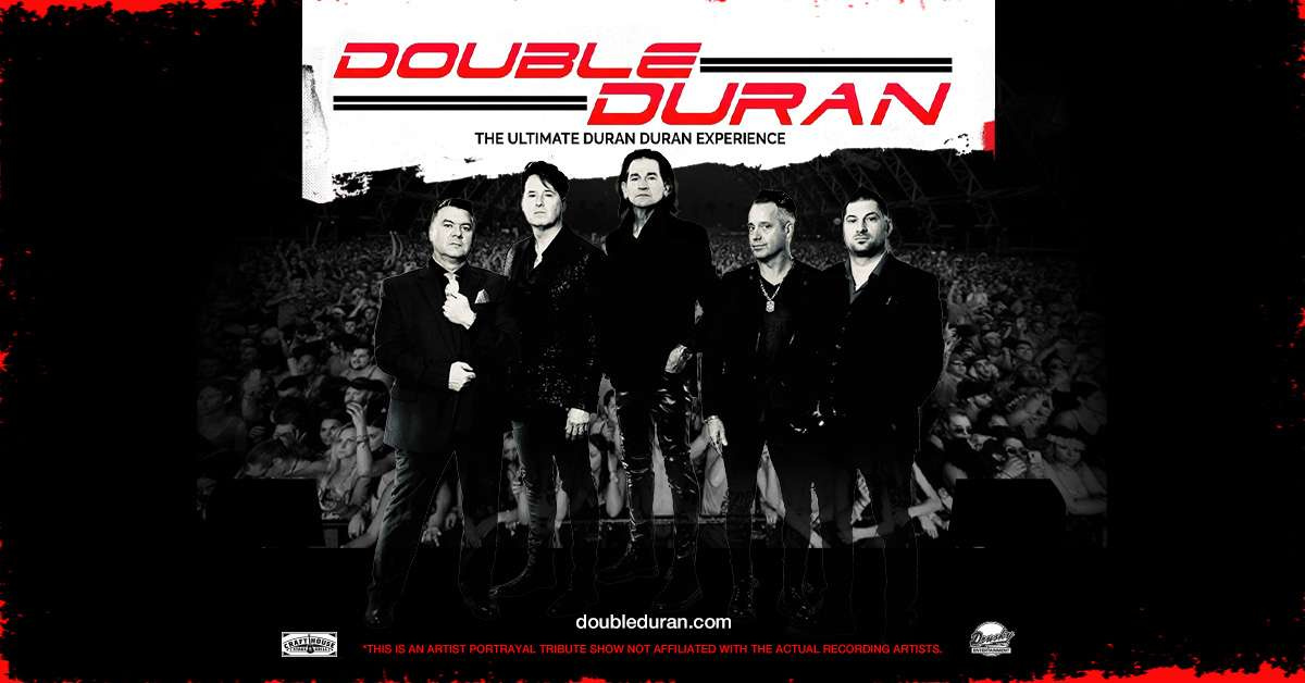 Double Duran | Drusky Entertainment - Pittsburgh's Premier Concert