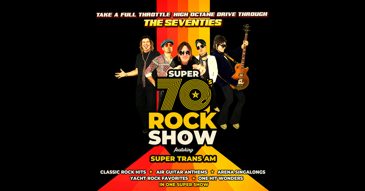 Super 70’s Rock Show