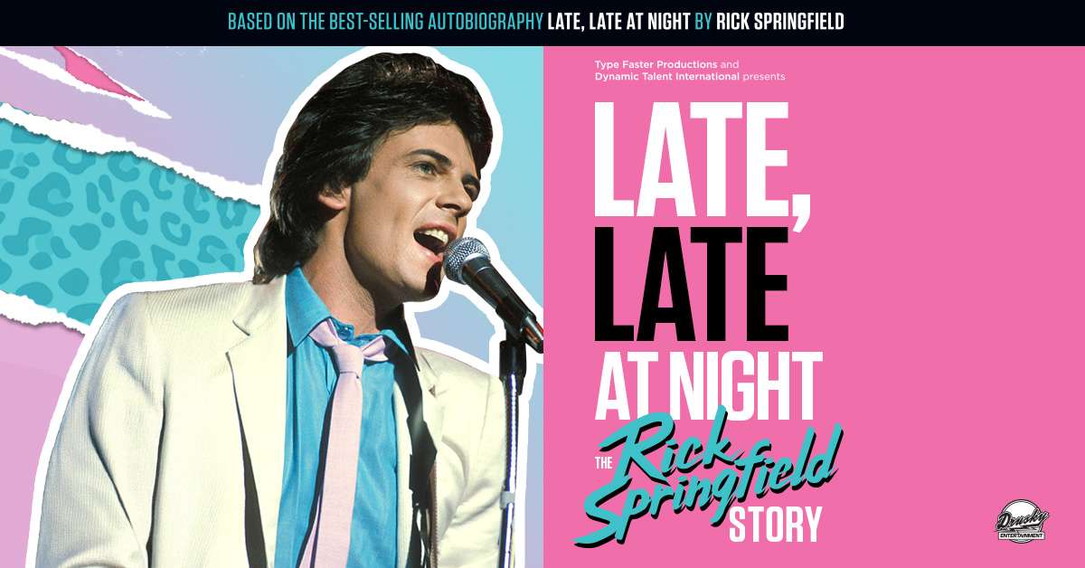 Late, Late At Night (The Rick Springfield Story)