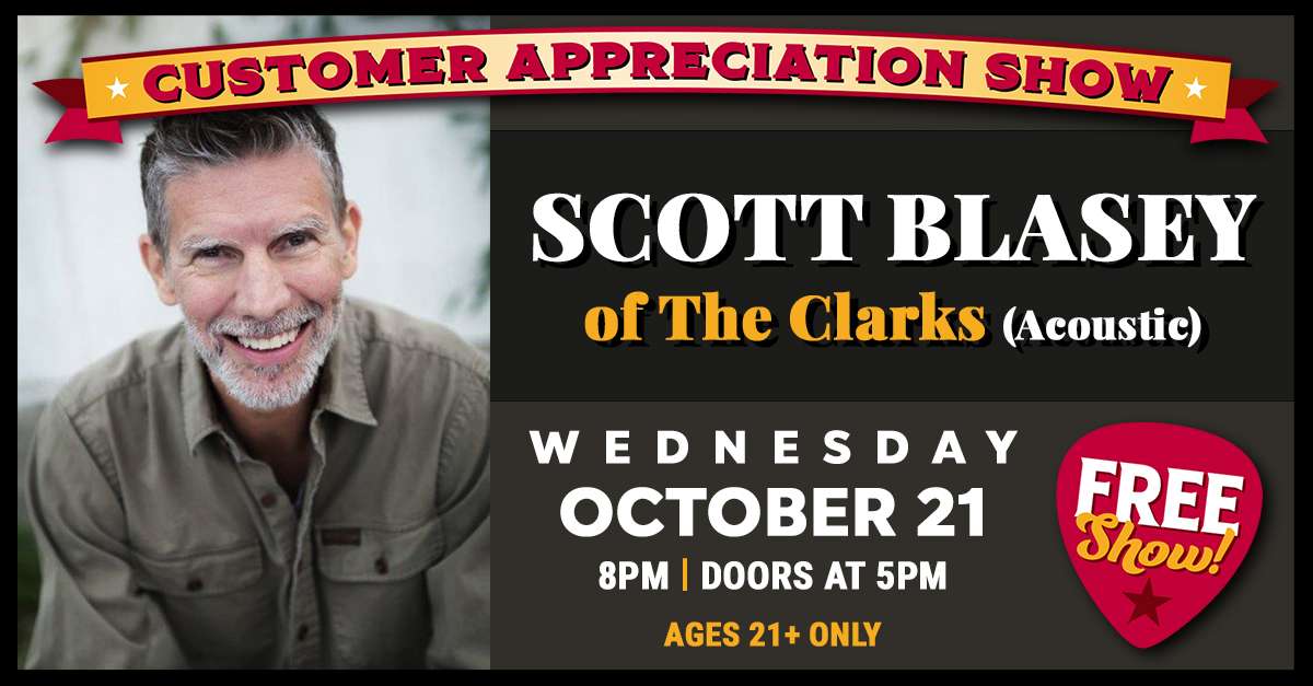 Scott Blasey – Customer Appreciation Show