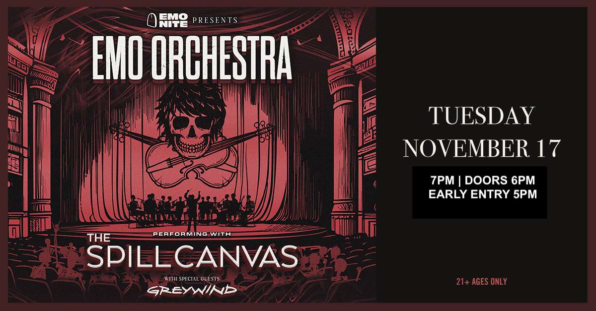 Emo Orchestra with The Spill Canvas – An Evening of Emo