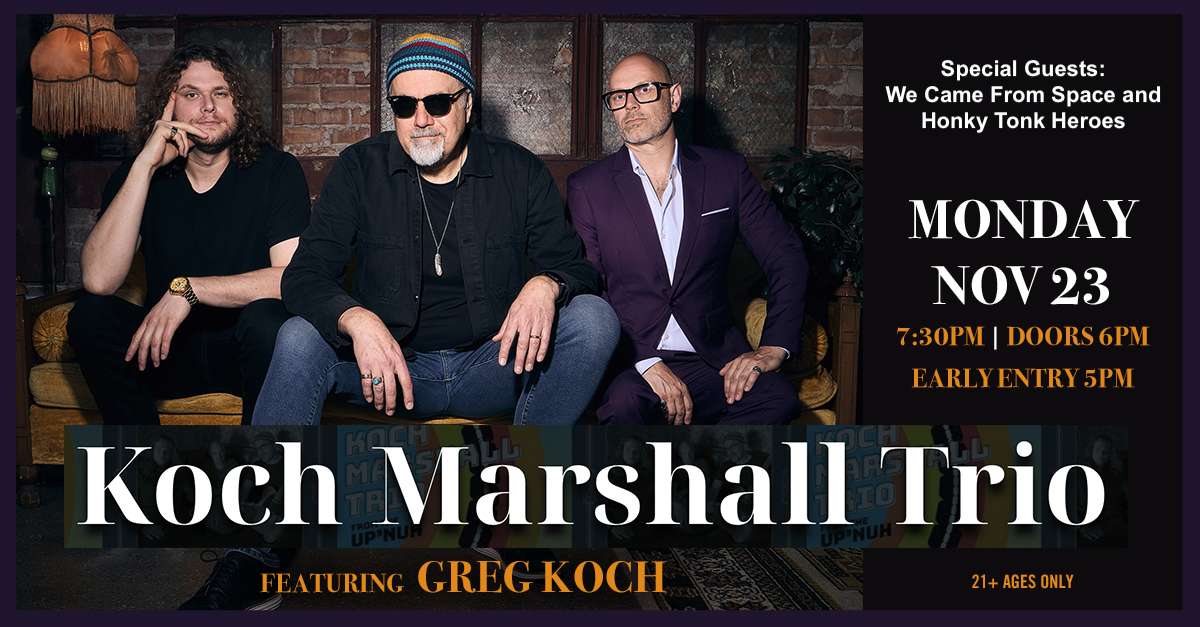 Koch Marshall Trio ft. Greg Koch