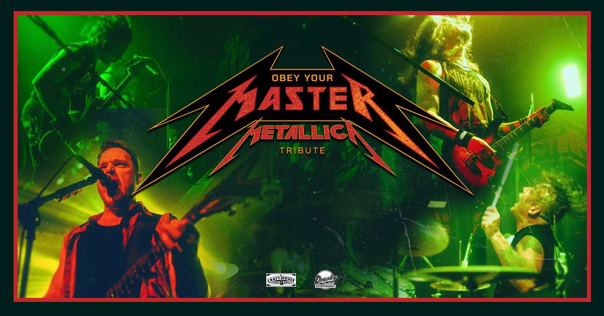 Obey Your Master – America’s #1 Metallica Tribute