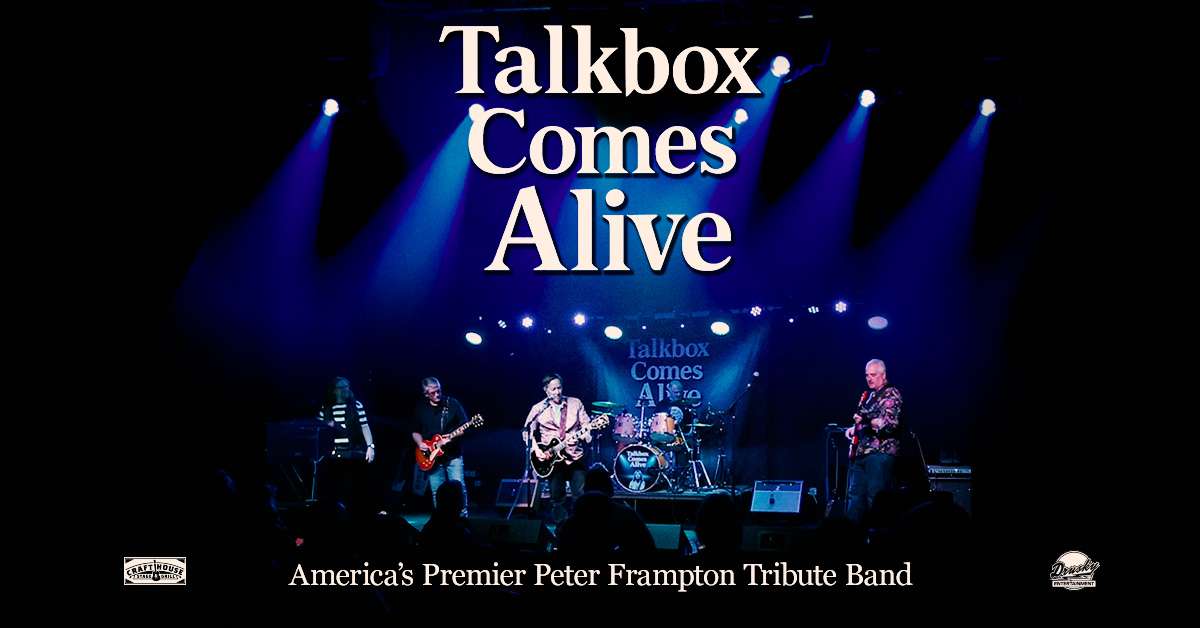 Talkbox Comes Alive: America’s Premier Peter Frampton Tribute